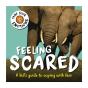 Tame Your Emotions: Feeling Scared - Preview
