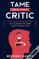 Tame Your Inner Critic