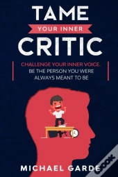 Tame Your Inner Critic