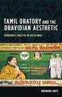 Tamil Oratory And The Dravidian Aesthetic - Preview