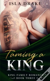 Taming A King