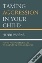 Taming Aggression In Your Child