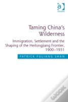 Taming China'S Wilderness