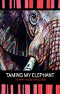 Taming My Elephant - Preview