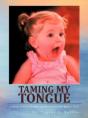 Taming My Tongue - Preview