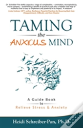 Taming The Anxious Mind