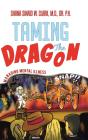Taming The Dragon - Preview