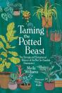 Taming The Potted Beast - Preview