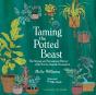 Taming The Potted Beast - Preview