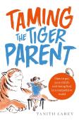 Taming The Tiger Parent
