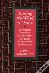 Taming The Wind Of Desire