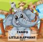 Tampo - A Little  Elephant Part 2 - Preview