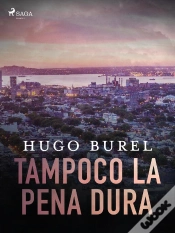 Capa do artigo Tampoco La Pena Dura