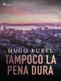 Tampoco La Pena Dura - Preview
