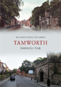 Tamworth Through Time - Preview