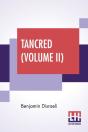 Tancred  Volume Ii : Or The New Crusade - Preview
