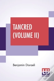 Capa do artigo Tancred  Volume Ii : Or The New Crusade