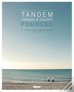 Capa do artigo Tandem ; Jacques & Laurent Pourcel ; 25 Ans De Cuisine De La Méditerranée