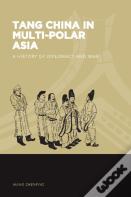 Tang China In Multi-Polar Asia