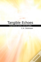 Tangible Echoes: A Collection Of Inspira