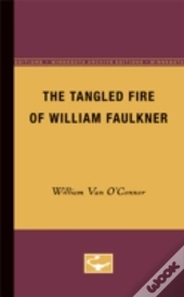Tangled Fire Of William Faulkner
