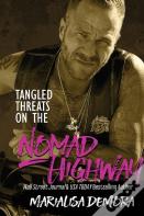Tangled Threats On The Nomad Highway