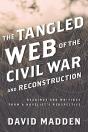 Tangled Web Of The Civil War And Reconstruction - Preview