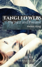 Tangled Webs: The Past And Present