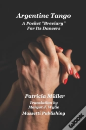 Tango Argentino A Pocket 'Breviary' For Its Dancers