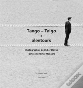 Tango-Talgo & Alentours