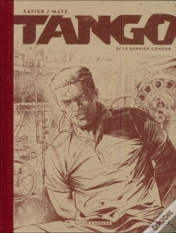 Capa do artigo Tango Tome 5 : Le Dernier Condor
