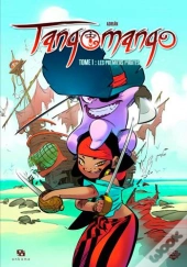 Tangomango Tome 1 : Les Premiers Pirates