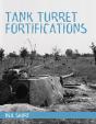 Tank Turret Fortifications - Preview