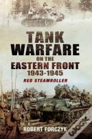 Tank Warfare On The Eastern Front 1943-1945