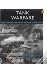 Tank Warfare: Strategy And Tactics