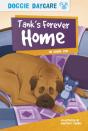 Tankâ€™S Forever Home - Preview