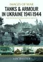 Tanks And Armour In Ukraine 1941â€“1944 - Preview
