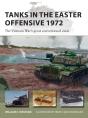 Tanks In The Easter Offensive 1972 - Preview