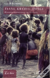 Tanna, Kwerya, Itonga ; Histoires Océnaniennes Au Vanuatu