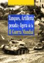 Tanques, Artiller¡A Pesada Y Ligera De La Ii Guerra Mundial - Preview