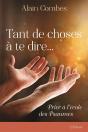 Tant De Choses À Te Direâeuros : Prier À L'École Des Psaumes - Preview