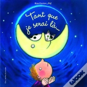 Tant Que Je Serai La...