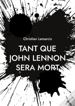 Capa do artigo Tant Que John Lennon Sera Mort