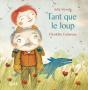 Tant Que Le Loup - Preview