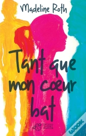 Tant Que Mon Coeur Bat