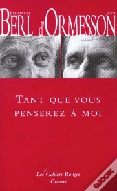Tant Que Vous Penserez À Moi