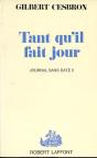 Tant Qu'Il Fait Jour - Journal Sans  Date Ii - Preview