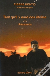 Tant Qu'Il Y Aura Des Étoiles T.1 ; Résistants