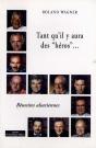 Tant Quil Y Aura Des Heros  Reussites Alsaciennes - Preview