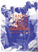 Tanta Terra, Tanta Guerra